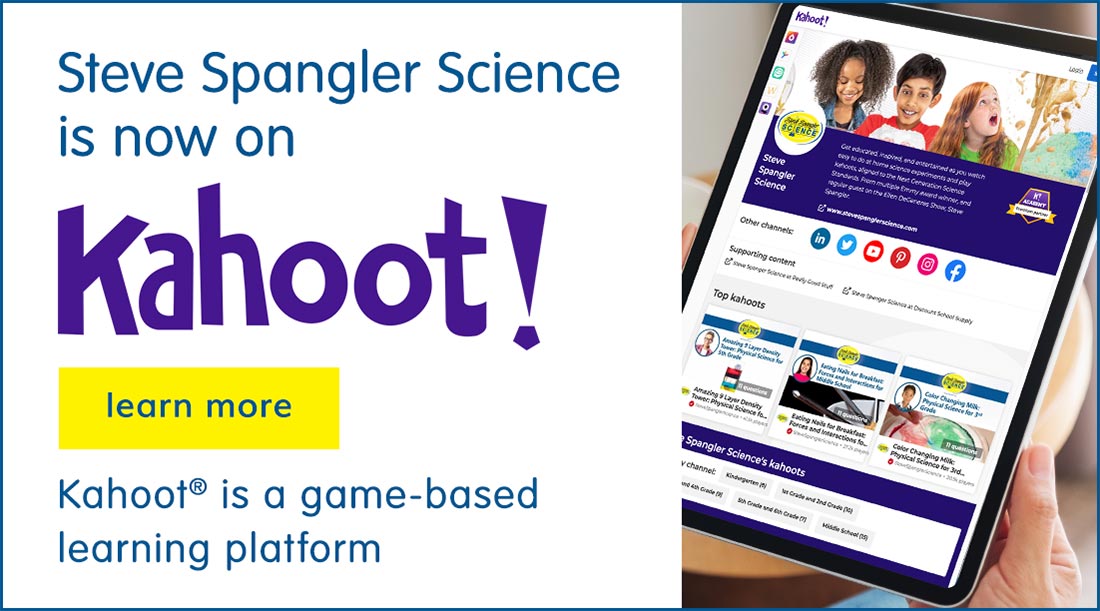 Steve Spangler Science is now on Kahoot!
